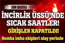 İncirlik'te Hareketli Saatler
